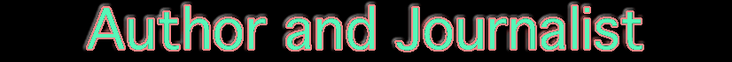 Author and Journalist